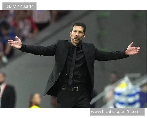 西蒙尼谈客场挑战：下半场表现均衡各队皆面临困难